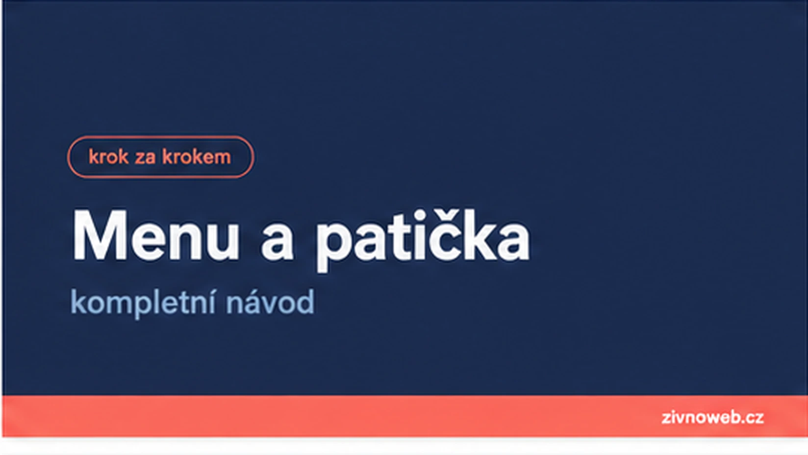 Menu a patička: kompletní návod