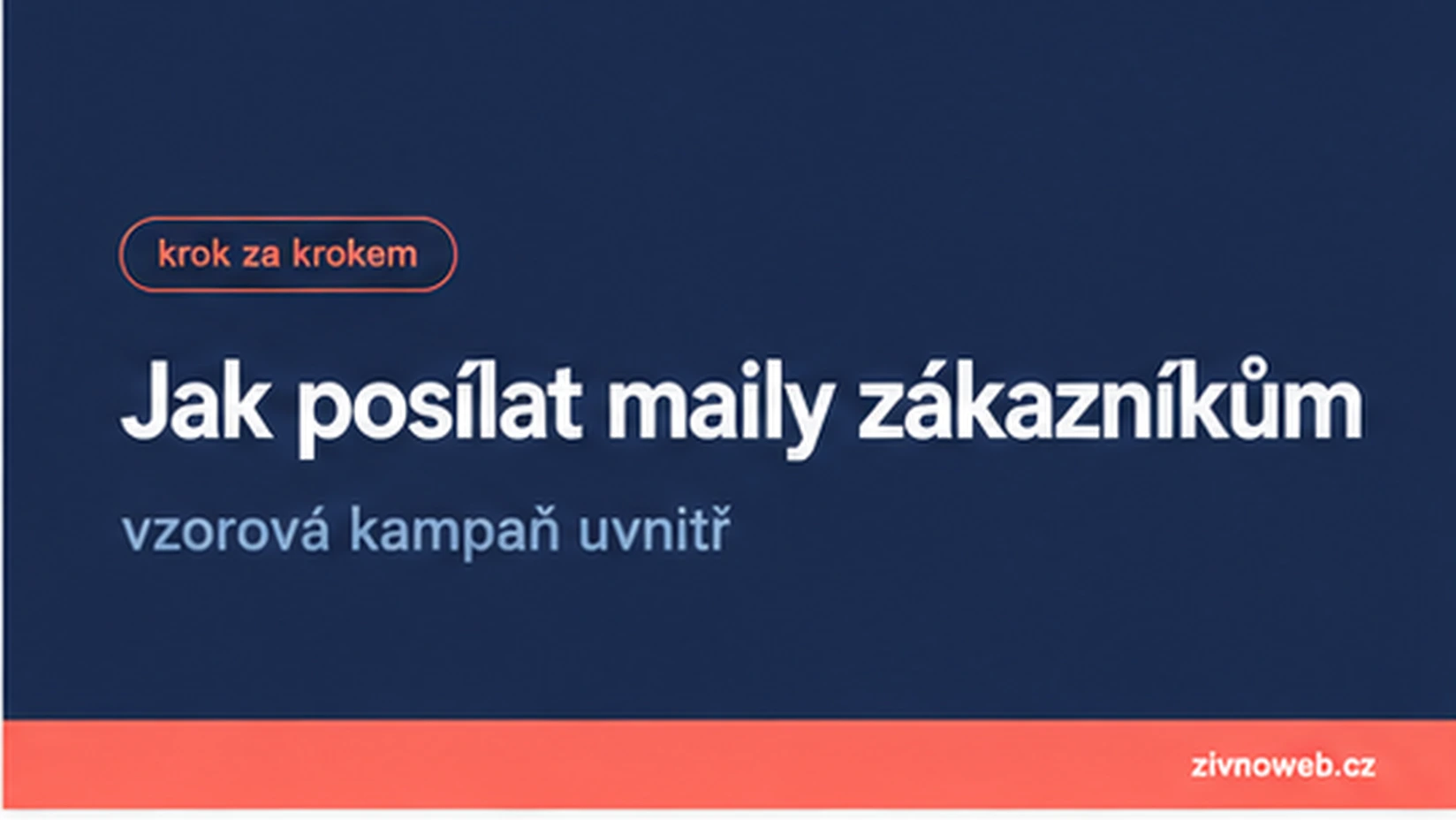 Jak posílat maily zákazníkům