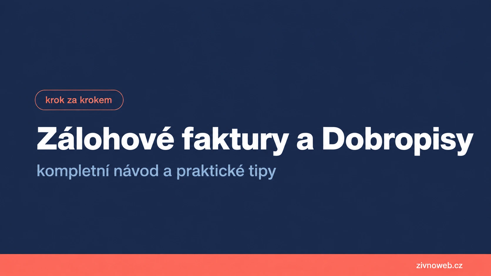 Proformy a dobropisy na Živnowebu: kompletní návod